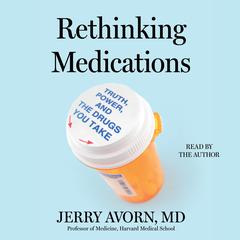 Rethinking Medications by Jerry Avorn audiobook