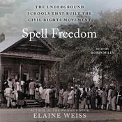 Spell Freedom by  Elaine Weiss audiobook