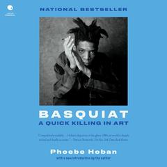 Basquiat by Phoebe Hoban audiobook