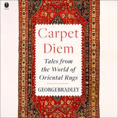 Carpet Diem by George Bradley audiobook