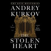 The Stolen Heart by  Andrey Kurkov audiobook
