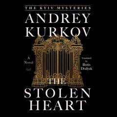 The Stolen Heart by Andrey Kurkov audiobook