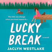 Lucky Break by  Jaclyn Westlake audiobook