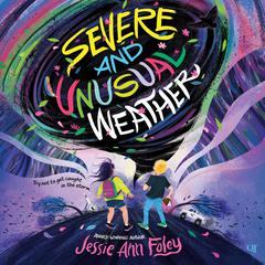 Severe and Unusual Weather by Jessie Ann Foley audiobook