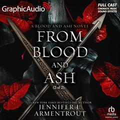 From Blood and Ash (2 of 2) [Dramatized Adaptation] by Jennifer L. Armentrout audiobook