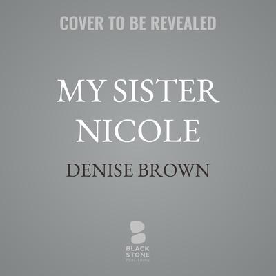 My Sister Nicole by Julie McCarron audiobook
