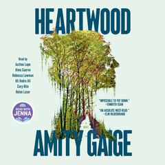 Heartwood (A Read with Jenna Pick) by Amity Gaige audiobook