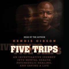Five Trips by Kendis Gibson audiobook