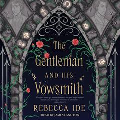The Gentleman and His Vowsmith by Rebecca Ide audiobook