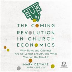 The Coming Revolution in Church Economics by Mark DeYmaz audiobook