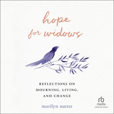 Hope for Widows by Marilyn Nutter audiobook