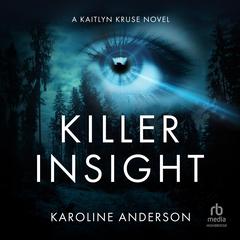 Killer Insight by Karoline Anderson audiobook