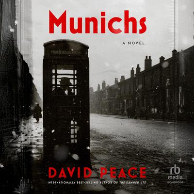 Munichs by David Peace audiobook