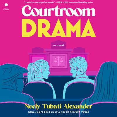 Courtroom Drama by Neely Tubati Alexander audiobook