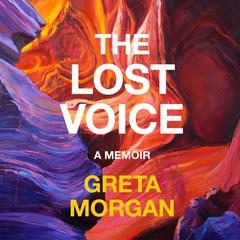 The Lost Voice by Greta Morgan audiobook