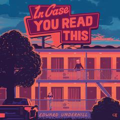 In Case You Read This by Edward Underhill audiobook