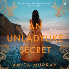 An Unladylike Secret by Amita Murray audiobook