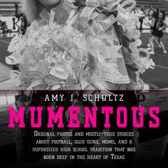 Mumentous by Amy J. Schultz audiobook