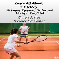 Learn All About - TENNIS by Owen Jones audiobook
