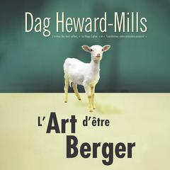 L'art d'être berger by Dag Heward-Mills audiobook