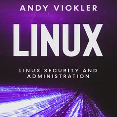 Linux by Andy Vickler audiobook