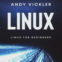 Linux by Andy Vickler audiobook