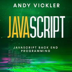 Javascript by Andy Vickler audiobook
