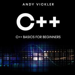 C++ by Andy Vickler audiobook