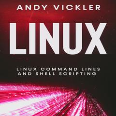 Linux by Andy Vickler audiobook