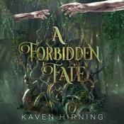 A Forbidden Fate by  Kaven Hirning audiobook