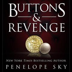 Buttons and Revenge by Penelope Sky audiobook