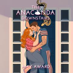 The Anaconda Downstairs by Amy Award audiobook