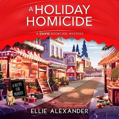 A Holiday Homicide by Ellie Alexander audiobook