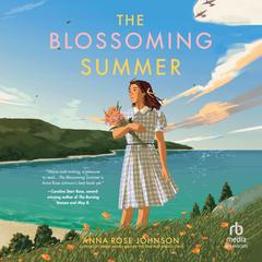The Blossoming Summer by Anna Rose Johnson audiobook