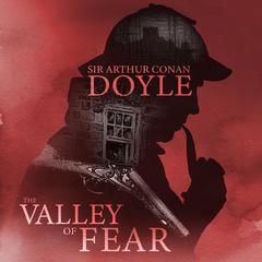 The Valley of Fear by Arthur Conan Doyle audiobook