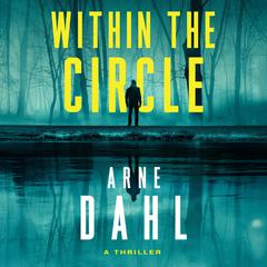 Within the Circle by Arne Dahl audiobook