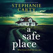 A Safe Place by  Stephanie Carty audiobook