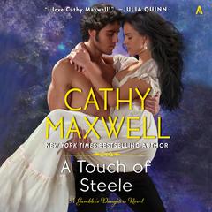 A Touch of Steele by Cathy Maxwell audiobook