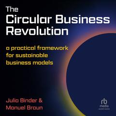The Circular Business Revolution by Julia Binder audiobook