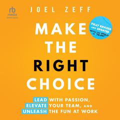 Make the Right Choice by Joel Zeff audiobook