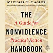 The Nonviolence Handbook by  Michael N. Nagler audiobook
