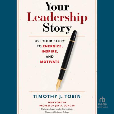 Your Leadership Story by Tim Tobin audiobook