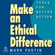 Make an Ethical Difference by  Mark Pastin audiobook