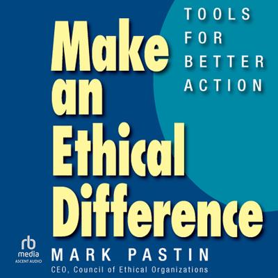 Make an Ethical Difference by Mark Pastin audiobook