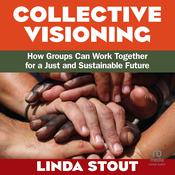 Collective Visioning by  Linda Stout audiobook