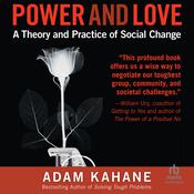 Power and Love by  Adam Kahane audiobook