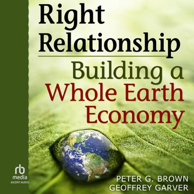 Right Relationship by Peter G. Brown audiobook