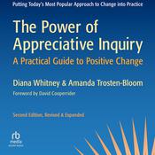 The Power of Appreciative Inquiry, 2nd Edition by  Diana Whitney audiobook