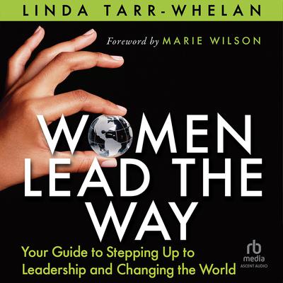 Women Lead the Way by Linda Tarr-Whelan audiobook