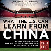 What the U.S. Can Learn from China by  Ann Lee audiobook